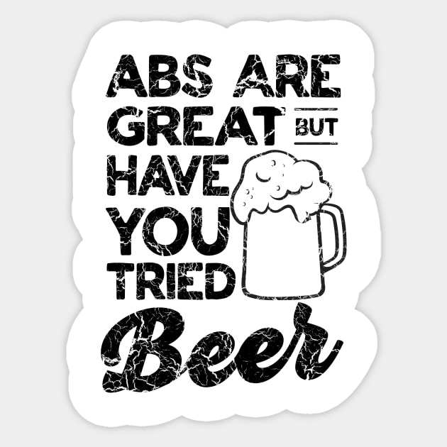 Abs great but tried beer Sticker by Blister